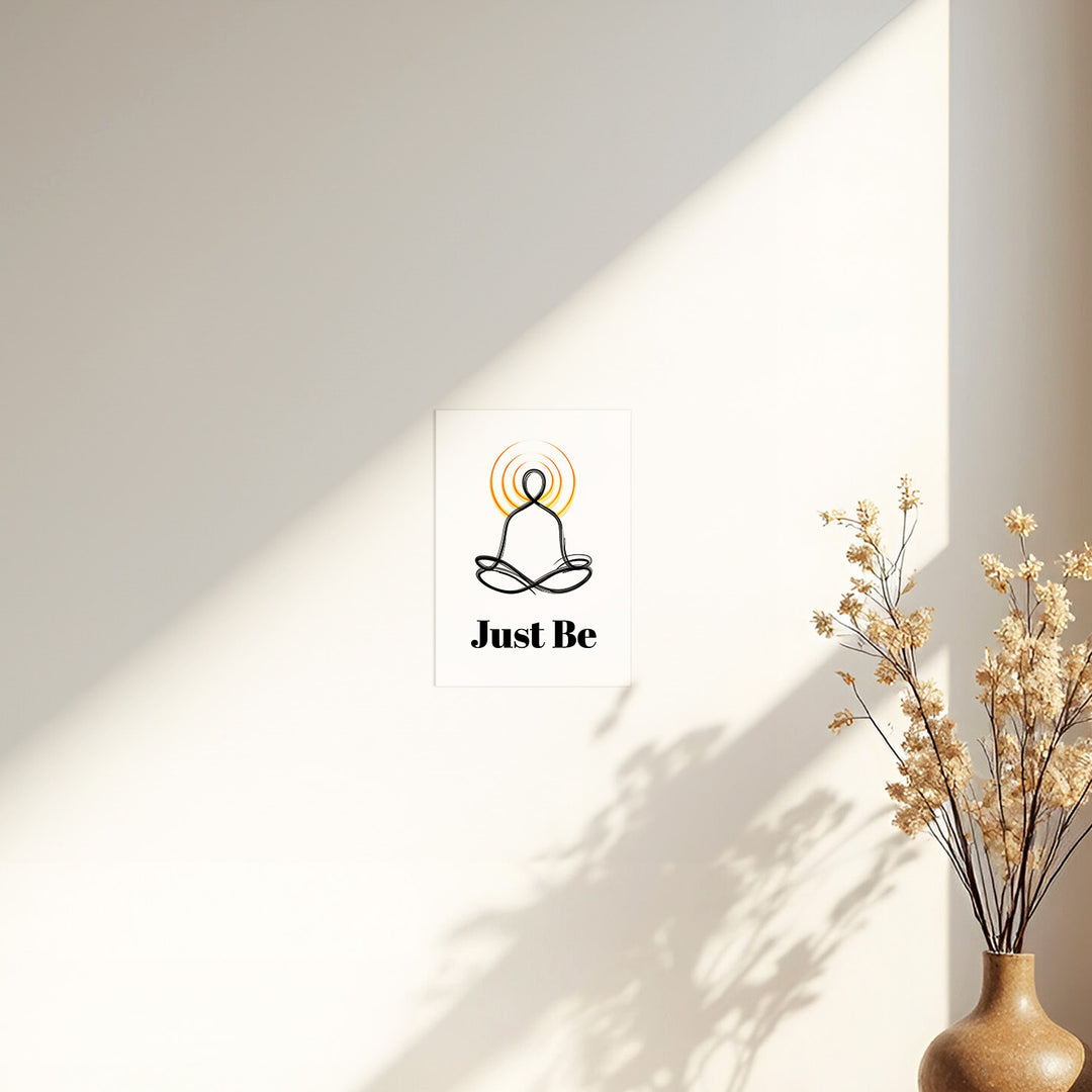 Just be