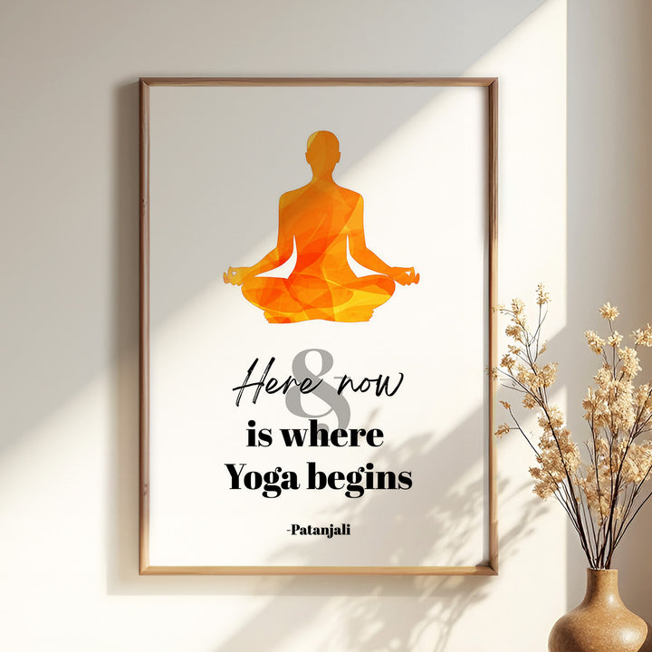 Here & Now is where yoga begins
