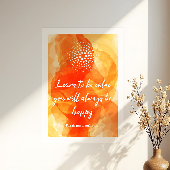 Be calm & become happy