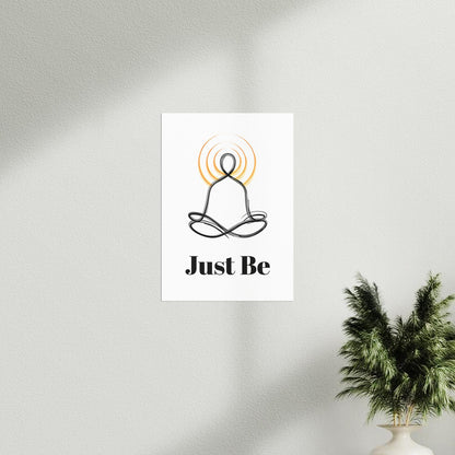 Just be