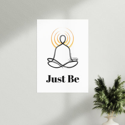 Just be